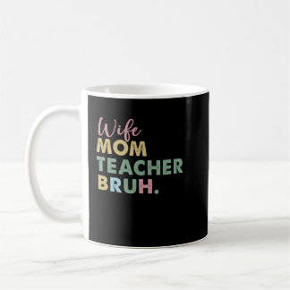 Mug mère maman professeur bruh