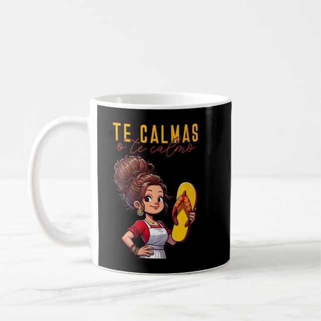 Mug Mère mexicaine espagnole Expression Te Calmas O (Gauche)
