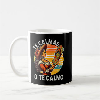 Mug Mère mexicaine espagnole Expression Te Calmas O