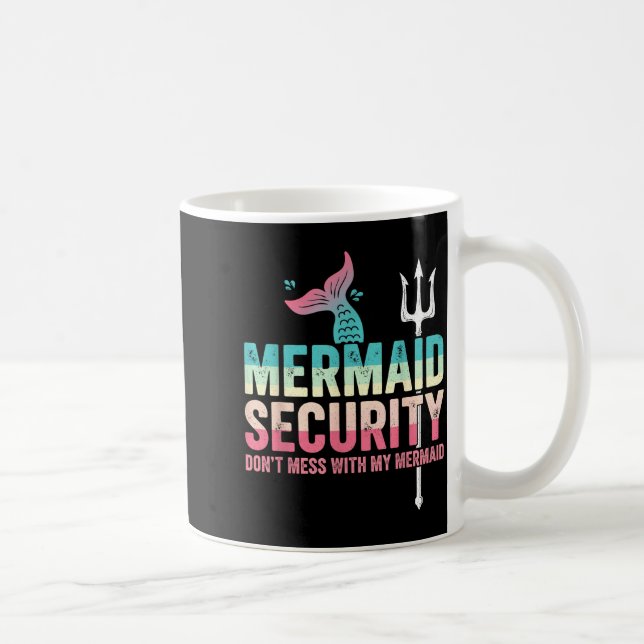 Mug Mermaid Security Don't Mess With My Mermaid Father (Droite)