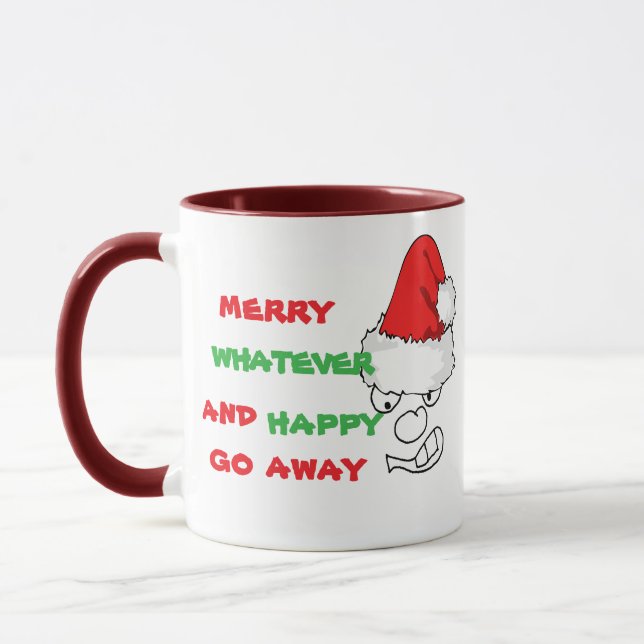 Mug Merry Whatever Happy Go Away - Grumpy Face Funny (Gauche)