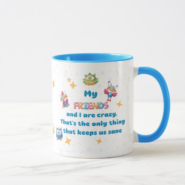 Mug Mes AMIS et moi sommes fous (Droite)