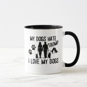 Mug Mes chiens détestent Trump, j'aime mes chiens