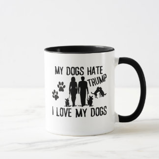 Mug Mes chiens détestent Trump, j'aime mes chiens
