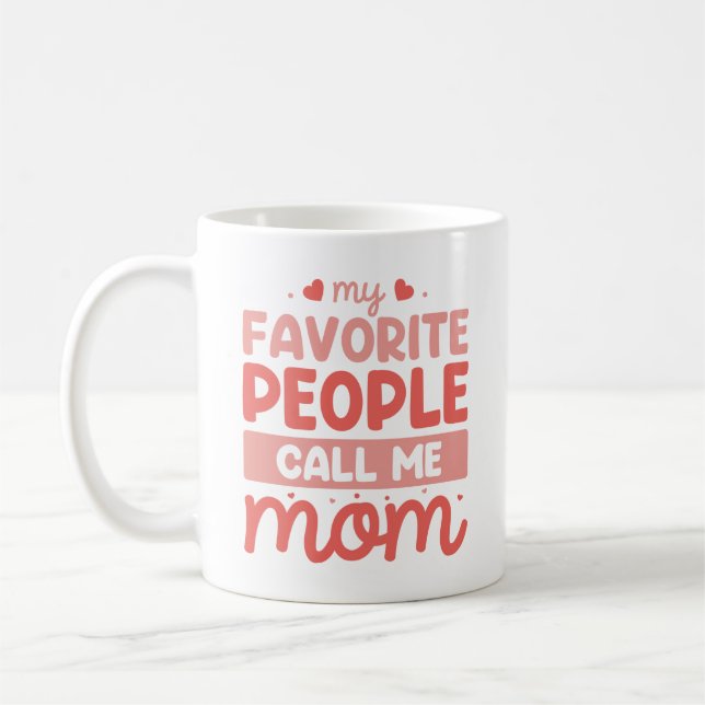 Mug Mes Gens Favoris M'Appelent Maman (Gauche)