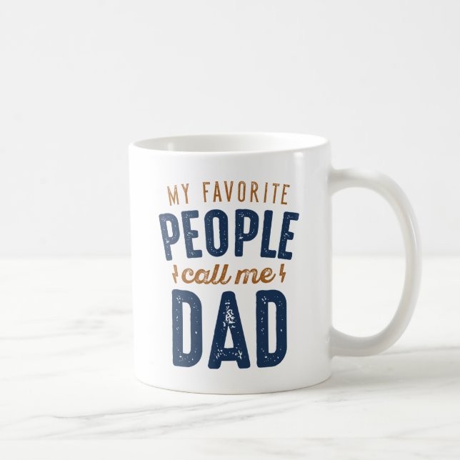 Mug Mes Gens Favoris M'Appelent Papa (Droite)