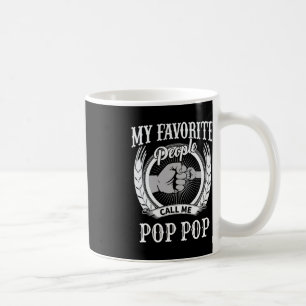 Mug Mes Gens Favoris M'Appelent Pop Pop Grandpa