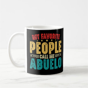 Mug Mes Gens Préférés M'Appelent Abuelo Fête des pères