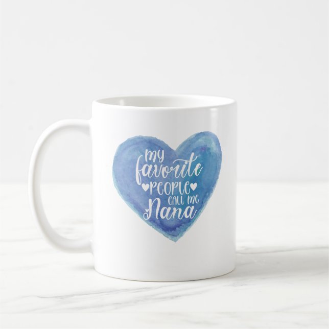 Mug Mes Gens Préférés M'Appelent Nana (Gauche)