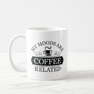Mug Mes humeurs sont liées au café