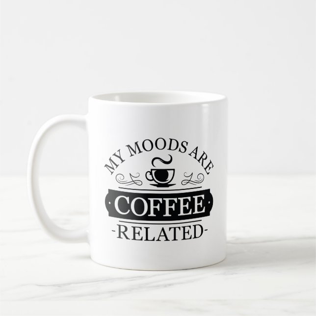 Mug Mes humeurs sont liées au café (Gauche)