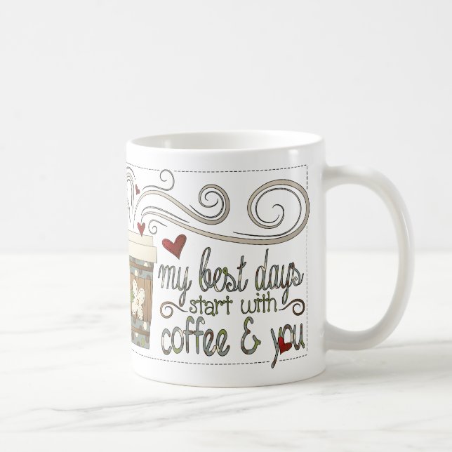 Mug Mes meilleures journées commencent avec du café et (Droite)