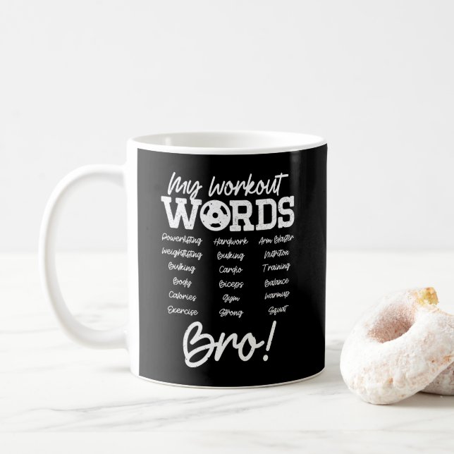 Mug Mes mots d'entraînement Motivational Bro? Entraîne (Avec donut)