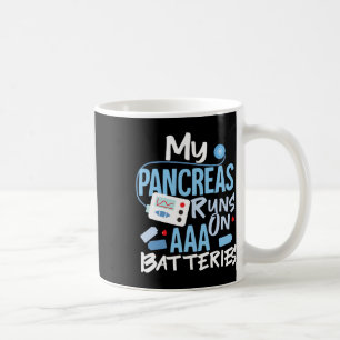 Mug Mes Pancréas Fonctionnent Sur Des Batteries Aaa Ty