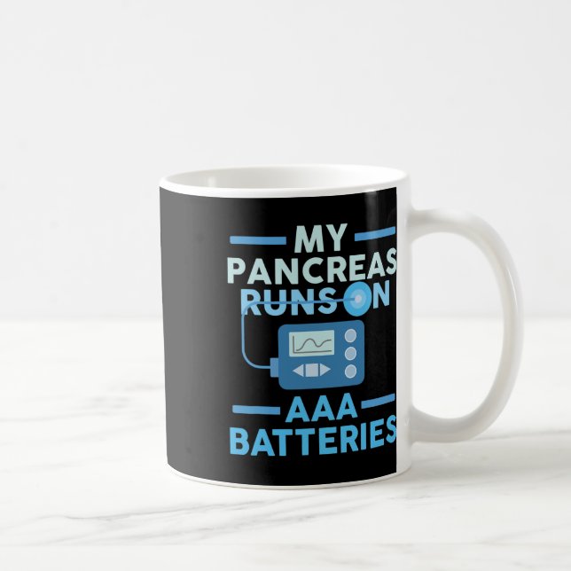 Mug Mes Pancréas Fonctionnent Sur Des Batteries Aaa Ty (Droite)