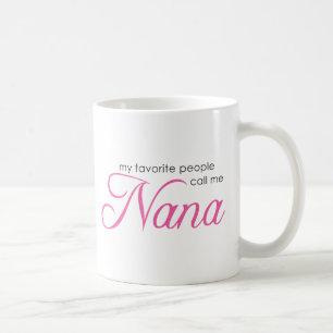 Mug Mes personnes préférées m'appellent Nana