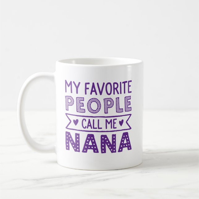 Mug Mes personnes préférées m'appellent Nana (Gauche)