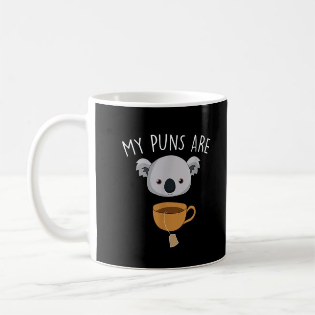 Mug Mes Puns Sont Koala Tea Funky Animal Puns (Gauche)