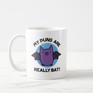 Mug Mes Puns Sont Vraiment Bat Drôle Animal Pun