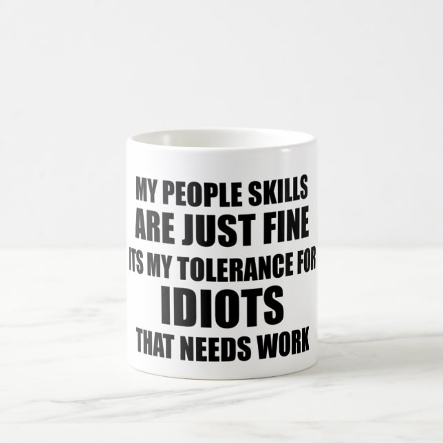 Mug Mes qualifications de personnes sont juste humour (Centre)