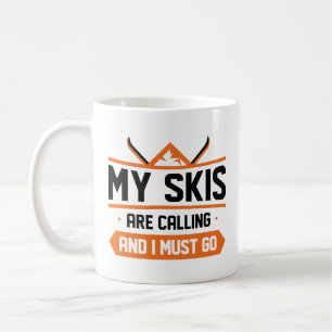 Mug Mes Skis Appelent Et Je Dois Y Aller