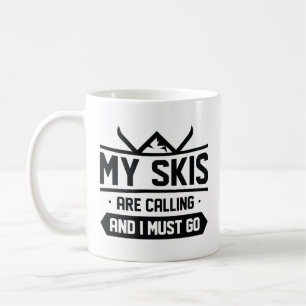 Mug Mes Skis Appelent Et Je Dois Y Aller