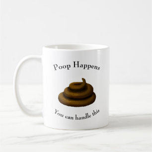 Mug Message philosophique personnalisable "Poop Happen