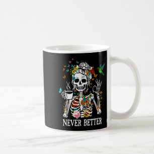 Mug Messy Bun Boire Café Femmes Jamais Mieux Skele