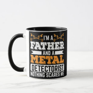 Mug Metal Detectorist Papa Father Metal Detecting