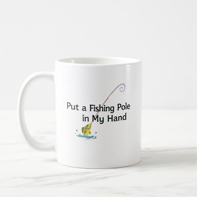 Mug Mettez une canne à pêche dans ma main (Gauche)
