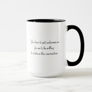 Mug Mettez vos sous-vêtements sur (la tasse)