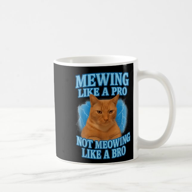 Mug Mewing Not Mewing Funny Cat Meme (Droite)