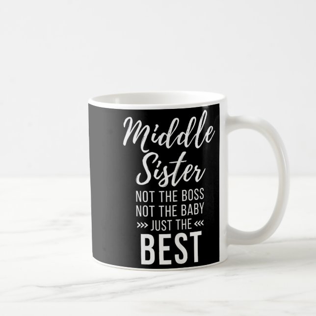 Mug Middle Sister Crazy Funny Sister Quotes Matching S (Droite)