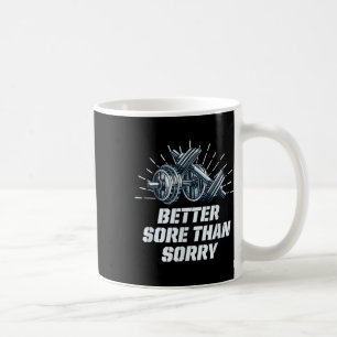 Mug Mieux Plutôt Que Désolé Drôle Humour De L'Entraîne