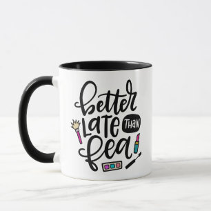 Mug Mieux tard que Fea, la main spangloise lettrée