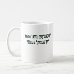 Mug Mieux vaut un Oups que la motivation Et si