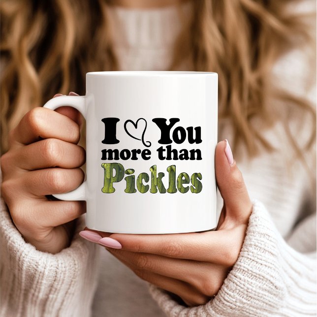Mug Mignon Drôle Je T'aime Plus Que Les Cornichons (Créateur téléchargé)