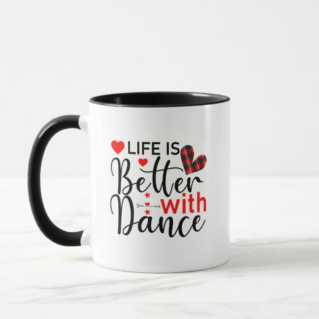 Mug Mignon "La vie est meilleure avec la danse" pour l (Gauche)