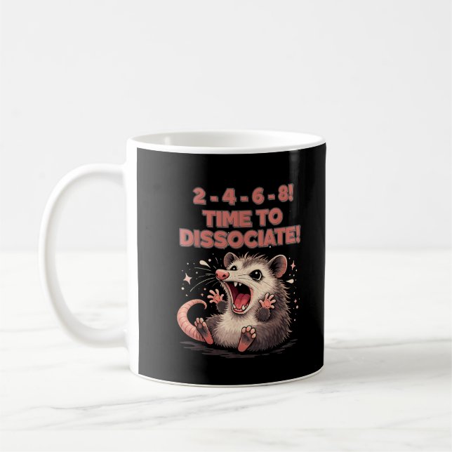 Mug Mignon Possum Kawaii Il est Temps de Dissocier Des (Gauche)