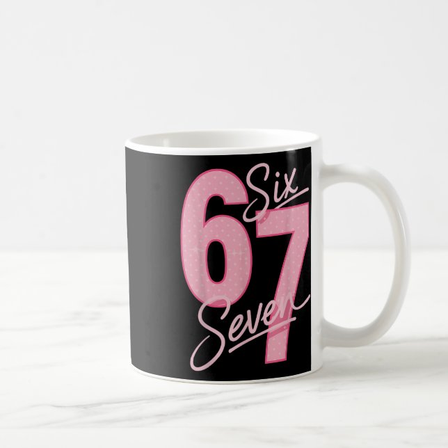 Mug Mignon Rose 67 Six Seven Mème Drôle Femmes Filles  (Droite)