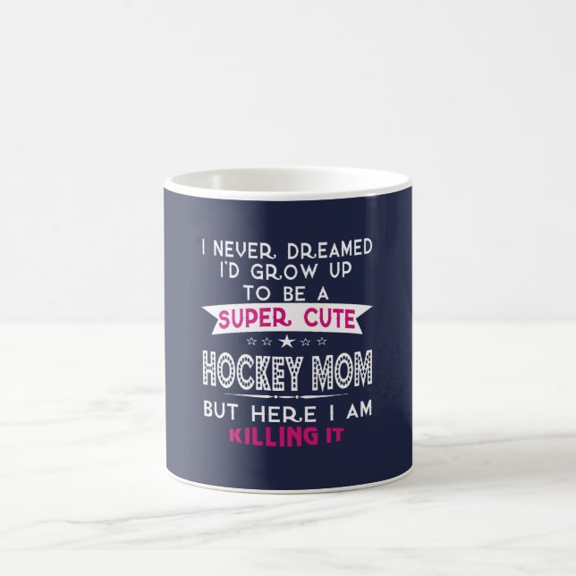 MUG MIGNON SUPERBE UNE MAMAN D'HOCKEY (Centre)