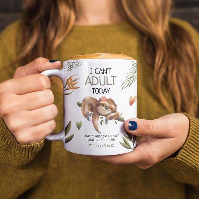 Mug Mignonne Fingny Sloth 'Je ne peux pas Adulte aujou (Créateur téléchargé)