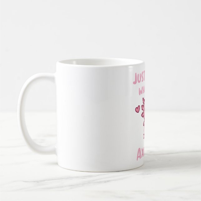 Mug Mignonne Juste Une Fille Qui Aime Les Axolotls (Gauche)