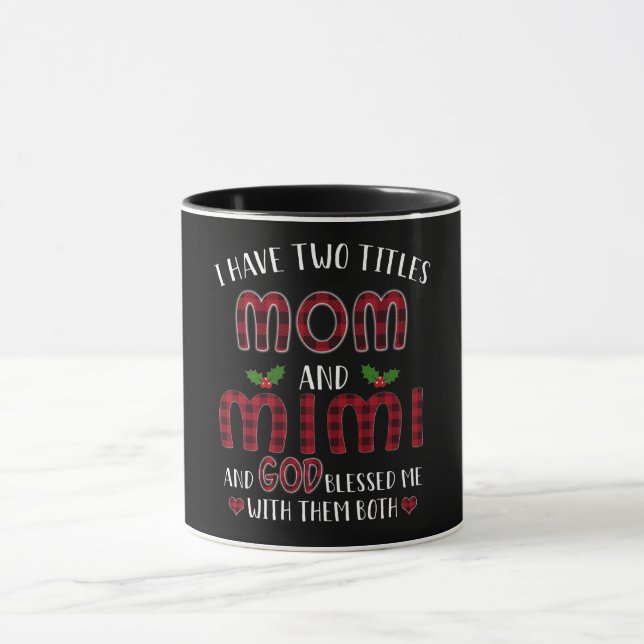 Mug Mimi Gift| J'Ai Deux Titres Maman Et Mimi (Centre)