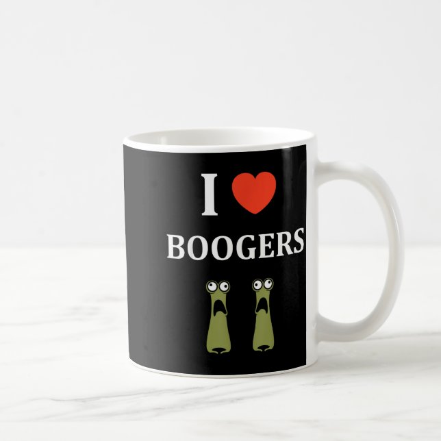 Mug Minimalist Quote Croty Simple Booger Nose I Love B (Droite)
