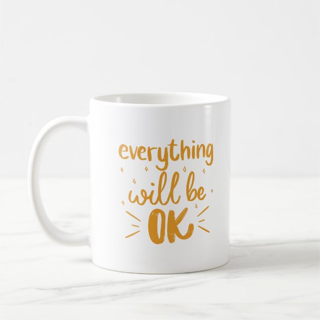 Mug Minimalist Simple White Everything Will Be OK Gold (Gauche)