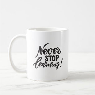 Mug Minimaliste Inspiré N'arrêtez Jamais D'apprendre É