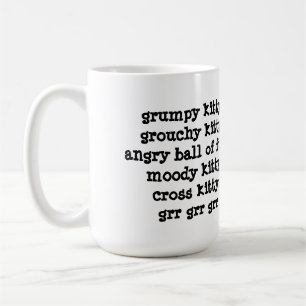 Mug minou grincheux, minou grognon, grr de grr de grr