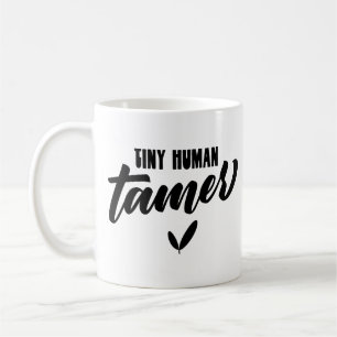 Mug Minuscule Tamer Humain Funny Enseignant