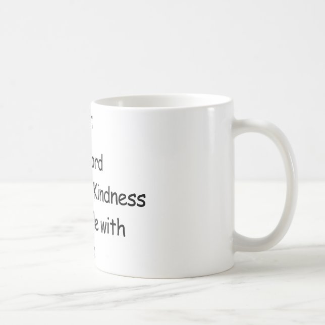 Mug Mise à mort Peole avec la gentillesse (Droite)